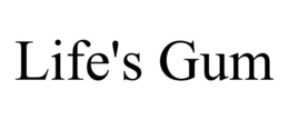LIFE'S GUM trademark