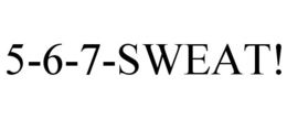 5-6-7-SWEAT! trademark
