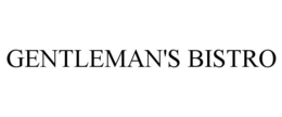 GENTLEMAN'S BISTRO trademark
