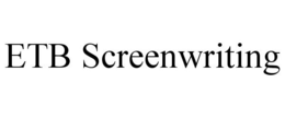 ETB SCREENWRITING trademark