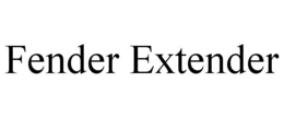 FENDER EXTENDER trademark