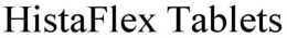 HISTAFLEX TABLETS trademark