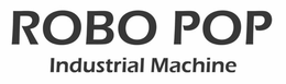 ROBO POP INDUSTRIAL MACHINE trademark