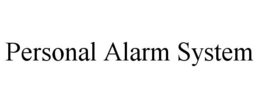 PERSONAL ALARM SYSTEM trademark