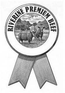 RIVERINE PREMIUM BEEF trademark