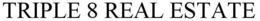 TRIPLE 8 REAL ESTATE trademark