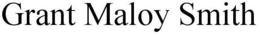 GRANT MALOY SMITH trademark