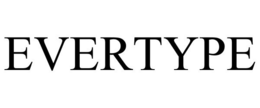 EVERTYPE trademark