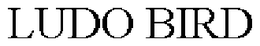 LUDO BIRD trademark