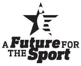 A FUTURE FOR THE SPORT trademark