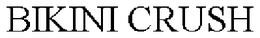BIKINI CRUSH trademark
