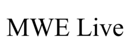 MWE LIVE trademark