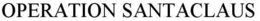 OPERATION SANTACLAUS trademark