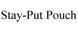 STAY-PUT POUCH trademark