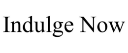 INDULGE NOW trademark