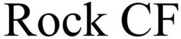 ROCK CF trademark