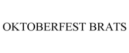 OKTOBERFEST BRATS trademark