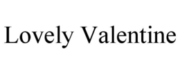 LOVELY VALENTINE trademark