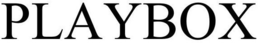 PLAYBOX trademark