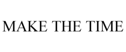 MAKE THE TIME trademark