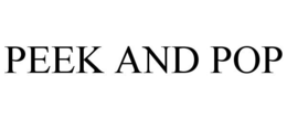 PEEK AND POP trademark