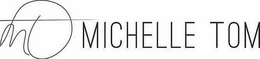 MT MICHELLE TOM trademark