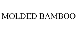MOLDED BAMBOO trademark