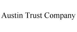 AUSTIN TRUST COMPANY trademark