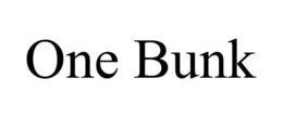 ONE BUNK trademark