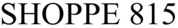 SHOPPE 815 trademark