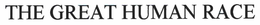 GREAT HUMAN RACE trademark