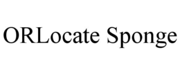 ORLOCATE SPONGE trademark