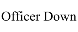 OFFICER DOWN trademark
