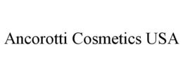 ANCOROTTI COSMETICS USA trademark