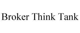 BROKER THINK TANK trademark