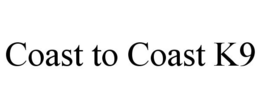 COAST TO COAST K9 trademark