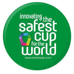 INNOVATING THE SAFEST CUP FOR THE WORLD WWW.TOTEMPAK.COM trademark