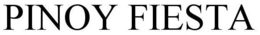PINOY FIESTA trademark
