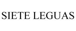 SIETE LEGUAS trademark