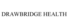 DRAWBRIDGE HEALTH trademark