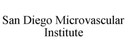 SAN DIEGO MICROVASCULAR INSTITUTE trademark