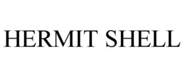 HERMIT SHELL trademark