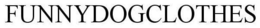 FUNNYDOGCLOTHES trademark