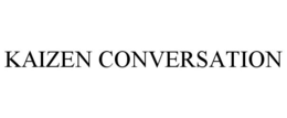 KAIZEN CONVERSATION trademark