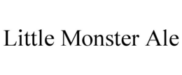LITTLE MONSTER ALE trademark