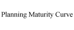 PLANNING MATURITY CURVE trademark