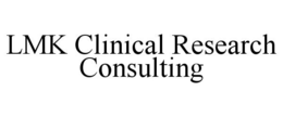 LMK CLINICAL RESEARCH CONSULTING trademark