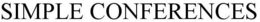 SIMPLE CONFERENCES trademark