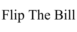 FLIP THE BILL trademark