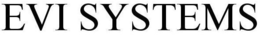 EVI SYSTEMS trademark